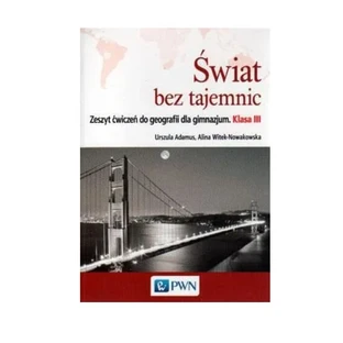 Geografia świat bez tajemnic 3 zeszyt ćwiczeń